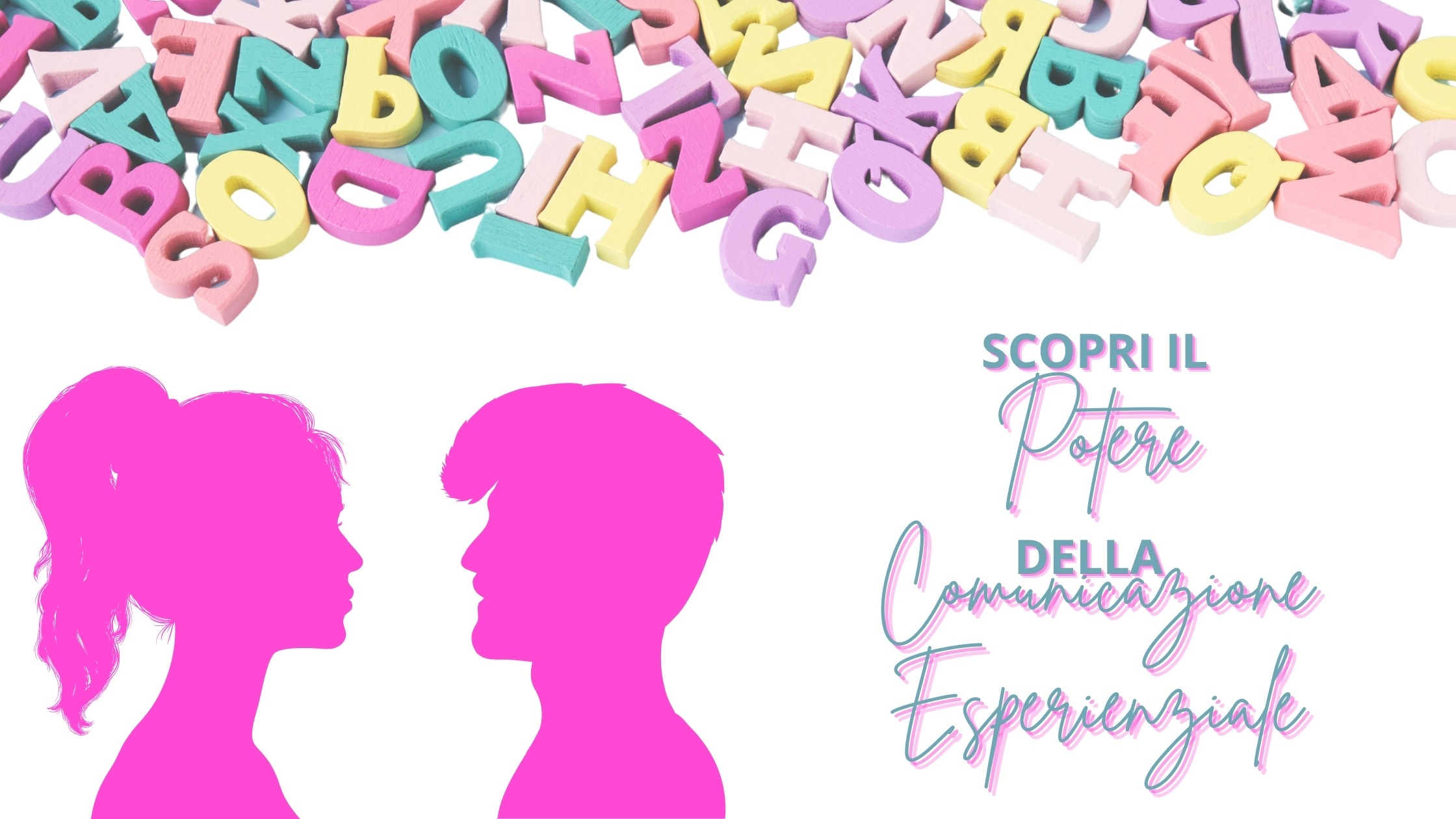 Scopri il potere della comunicazione esperienziale