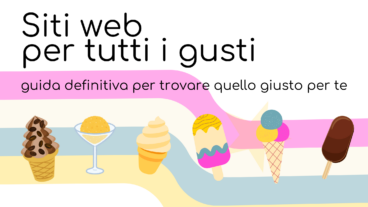 Siti web per tutti i gusti: la guida definitiva per trovare quello giusto per te